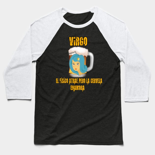 Fun design for lovers of beer and good liquor. Virgo sign Baseball T-Shirt by Cervezas del Zodiaco